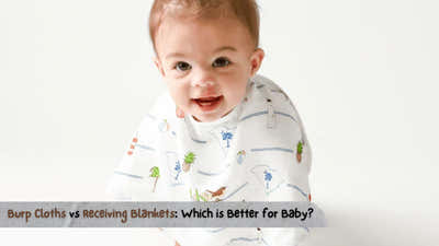 Burp Cloths vs Receiving Blankets: Which is Better for Baby?