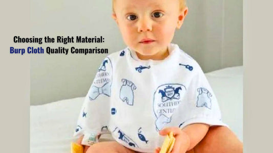 Choosing the Right Material: Burp Cloth Quality Comparison - Little Hometown