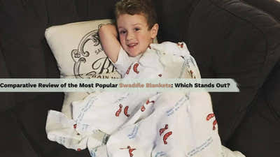 Comparative Review of the Most Popular Swaddle Blankets: Which Stands Out?