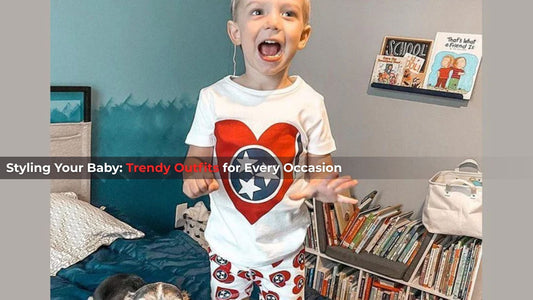 Styling Your Baby: Trendy Outfits for Every Occasion - Little Hometown
