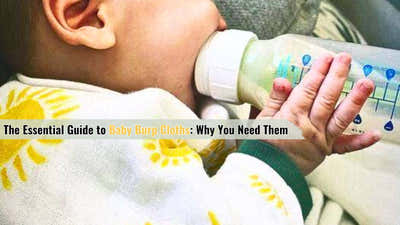 The Essential Guide to Baby Burp Cloths: Why You Need Them