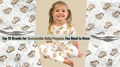 Top 10 Brands for Sustainable Baby Pajamas You Need to Know