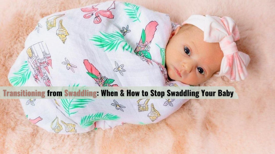 Transitioning from Swaddling: When & How to Stop Swaddling Your Baby